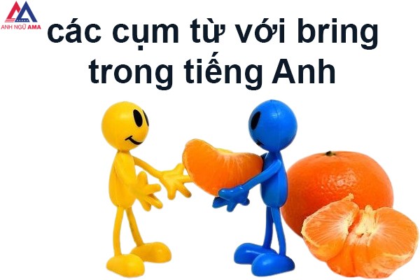 cac-cum-tu-voi-bring-trong-tieng-anh